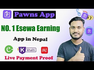 Pawns App No.1 Esewa Earning App In Nepal | With Payment Proof |