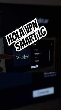 HOLA VPN, SMART LG