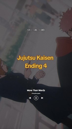 Jujutsu Kaisen Ending 4: More Than Words | Hitsujibungaku