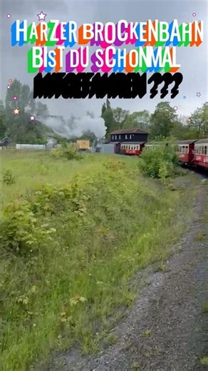 Harzer Brockenbahn - Bist du schonmal mitgefahren -