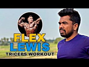 Flex Lewis style triceps workout
