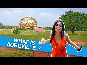 What is Auroville?(Experimental society) | 2020