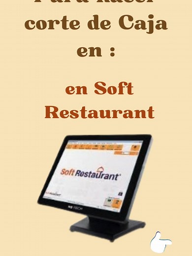 Corte de Caja en Soft Restaurant: Pasos Correctos