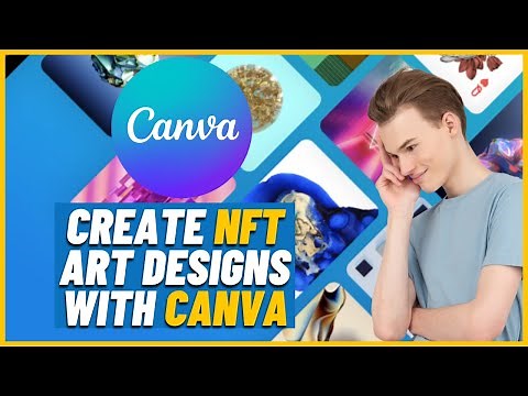 How to Create NFT Art Designs with Canva
