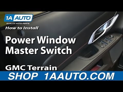 How To Replace Master Power Window Switch 10-17 GMC Terrain