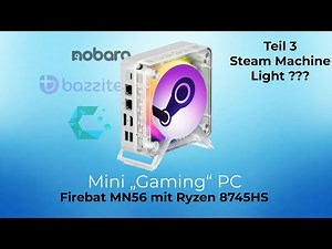 Mini PC Series PART 3 🔥 Firebat MN56 ⚠️ Update to Steam Machine Light 🚀 SteamOS or Bazzite 🔥