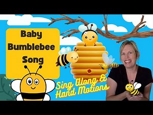 Baby Bumblebee Song, Music, & Nursery Rhymes #bumblebees #baby #nurseryrhymes