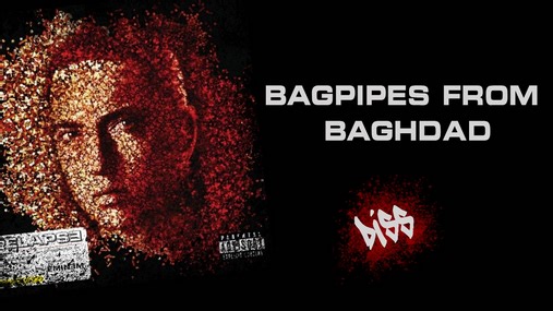 “Bagpipes from Baghdad” by Eminem - Song Meanings and Facts