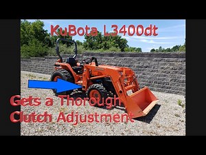 Kubota L3400 Clutch Adjustment