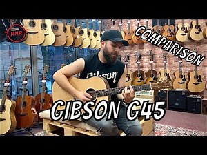 Gibson G45 Comparison and Ultimate Soundcheck!