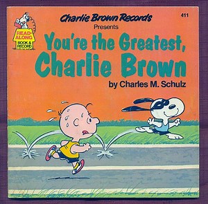 Charles M. Schulz - You're The Greatest, Charlie Brown