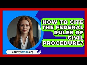 How To Cite The Federal Rules Of Civil Procedure? - CountyOffice.org