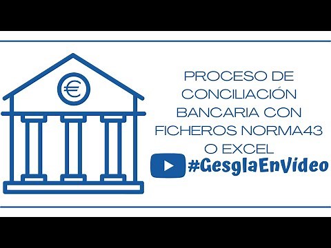 Conciliación bancaria desde ficheros norma 43 o ficheros excel