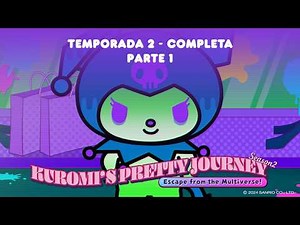 Kuromi's Pretty Journey - Season 2 Complete - Part 1 | 17 minutes of fun