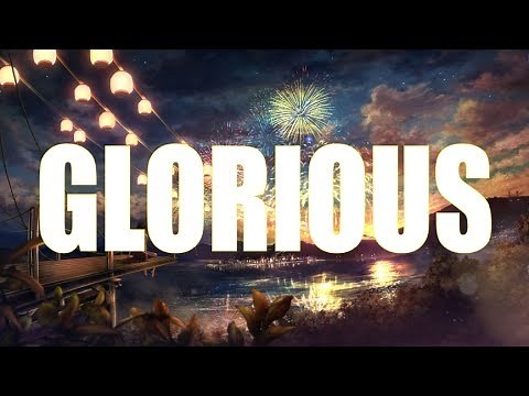 MACKLEMORE FEAT. SKYLAR GREY - GLORIOUS (Lyrics)