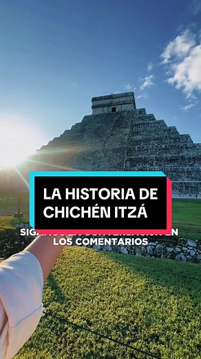 La Historia de Chichén Itzá: Maravilla del Mundo - Cultura Maya en Mérida, Yucatán