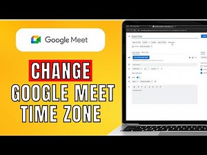 How To Change Google Meet Time Zone (2024) Easy Guide