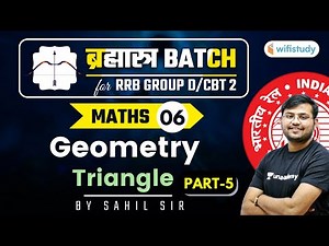 11:00 AM - RRB Group D/NTPC CBT-2 2020-21 | Maths by Sahil Khandelwal | Geometry (Part-5)