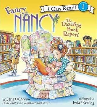 Fancy Nancy: The Dazzling Book Report - Jane O'connor