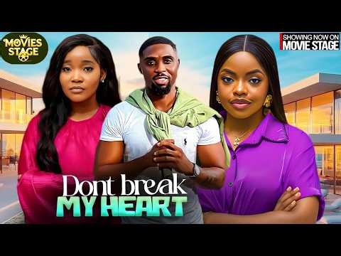 DONT BREAK MY HEART | RAY ADEKA , OMECHE OKO - Latest Nollywood Full Movies 2026