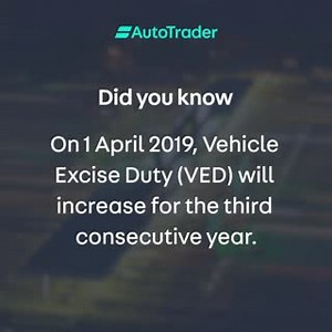 8.8K views · 18 reactions | 2019 will be the third year in a row that car tax (or VED) will increase. The amount of VED you pay is affected by the CO2 emissions and age of your car. | Autotrader | Facebook