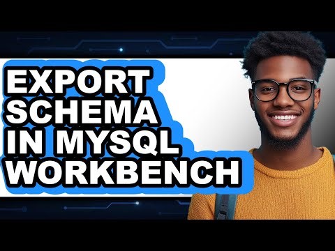 How to Export Schema in Mysql Workbench - Easy Guide