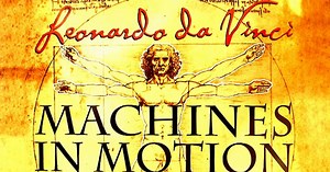 Rob on the Road:Leonardo da Vinci - Machines in Motion