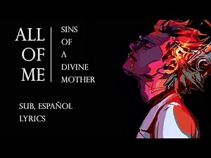 All Of Me - Sins Of A Divine Mother | Lyrics | Spanish Sub