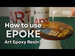 How to use EPOKE Art Epoxy Resin?