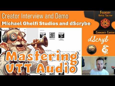 How to Bring Rich Audio to Your VTT Games: Creator interview with dScryb and Michael Ghelfi Studios