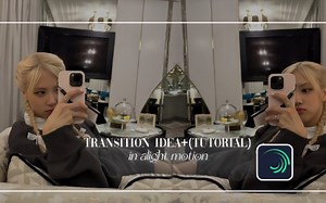 【am教程】transition idea (tutorial) in alight motion