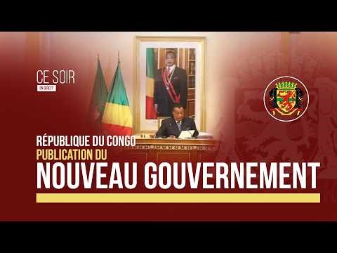 🔴⚠️ URGENT : NOUVEAU GOUVERNEMENT EN RÉPUBLIQUE DU CONGO #brazzaville #congo #gouvernement