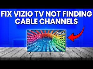 How To Fix Vizio TV Not Finding Cable Channels (Simple Tutorial To Fix The Issue Easily)