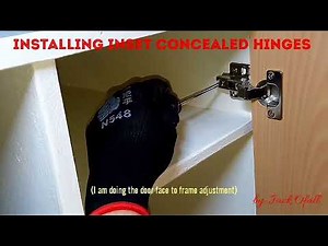 INSET CONCEALED HINGE - INSTALLING AND ADJUSTING