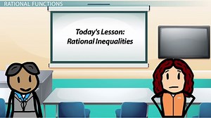 Solving Equations & Inequalities Involving Rational Functions - Video | Study.com