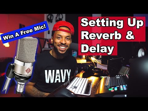 How to PROPERLY Use Reverb and Delay In Logic Pro X | Nuemann TLM 102 GIVEAWAY!!