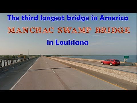 The third longest bridge in America - Manchac Swamp Bridge in Louisiana