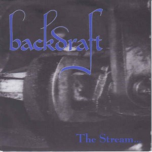 Backdraft - The Stream...