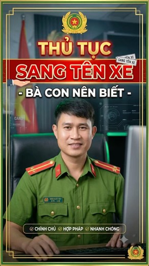 THỦ TỤC sang tên XE, bà con cần phải làm gì?
