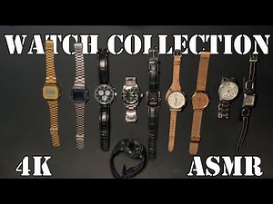 Watch collection - ASMR (4k+ New mic)