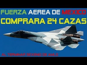 CONFIRMED: MEXICO WILL BUY 24 INTERCEPTOR FIGHTERS AT THE END OF AMLO'S SIX-YEAR TERM