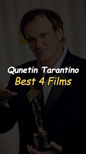 best 4 films of Quentin tarantino #cinephile #tarantinofilms