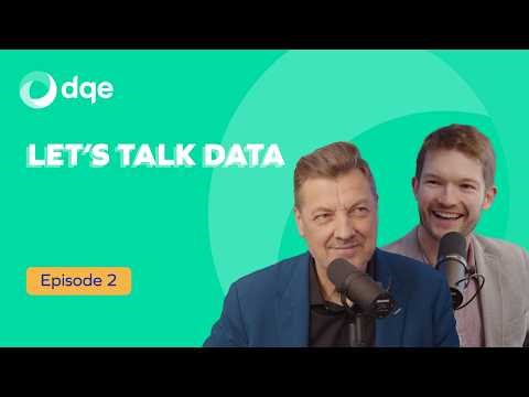Ep.2 | Data Quality: How AI turns data quality from a challenge into an advantage