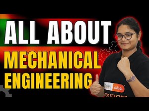 All About Mechanical Engineering | Curriculum, Career Opportunities & Top Colleges for B.Tech