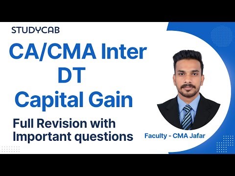 CA/CMA Inter | DT | Capital Gain | Full revision with important questions