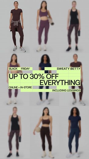 42K views | Still obsessed with your last pair? It’s the perfect time to treat yourself – up to 30% off this Black Friday. | Sweaty Betty | Facebook