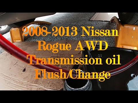 🚕🚘 2008 2013 Nissan Rogue CVT Transmission Oil Change with Oil Cooler Flush