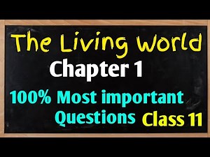The living world Biology Class 11! Chapter 1! Most important Questions! CBSE NCERT ICSE KVS