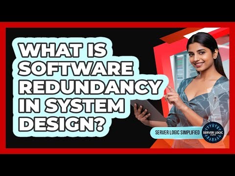 What Is Software Redundancy In System Design?