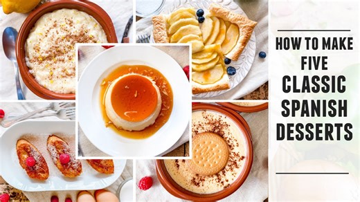 5 Spanish Desserts You Need in Your Life — Easy to Make Recipes
